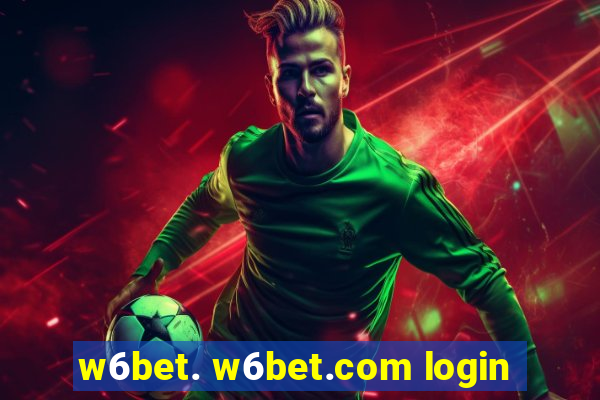 w6bet. w6bet.com login