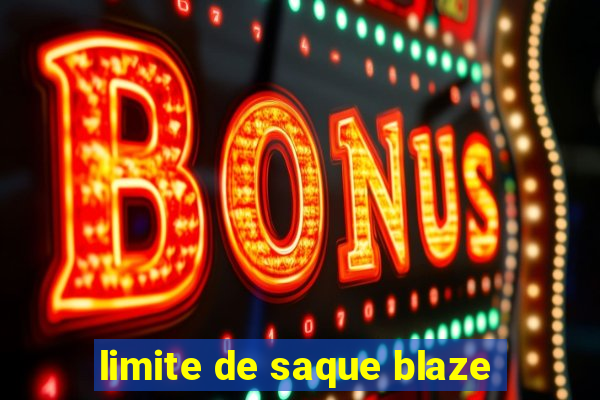 limite de saque blaze