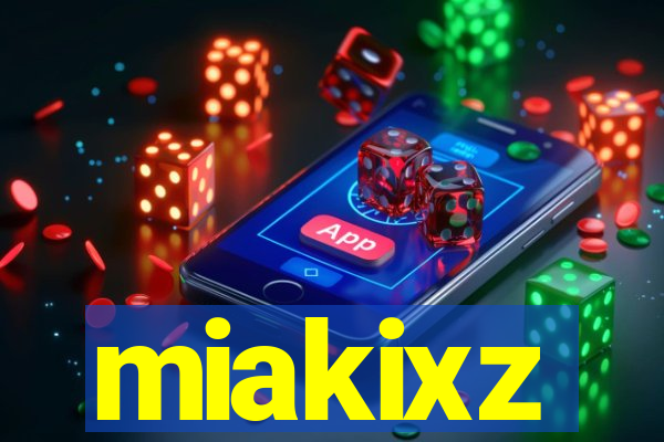 miakixz