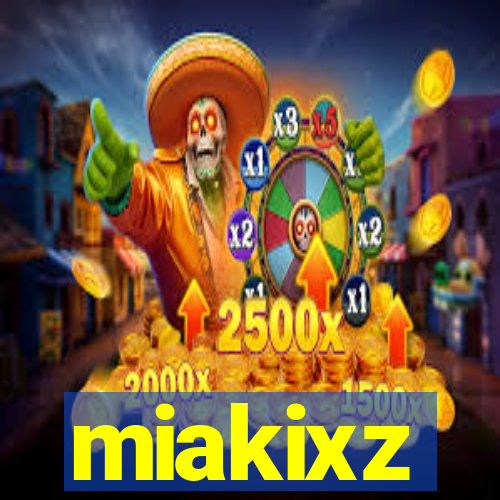 miakixz