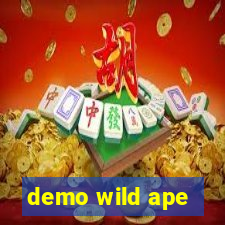 demo wild ape