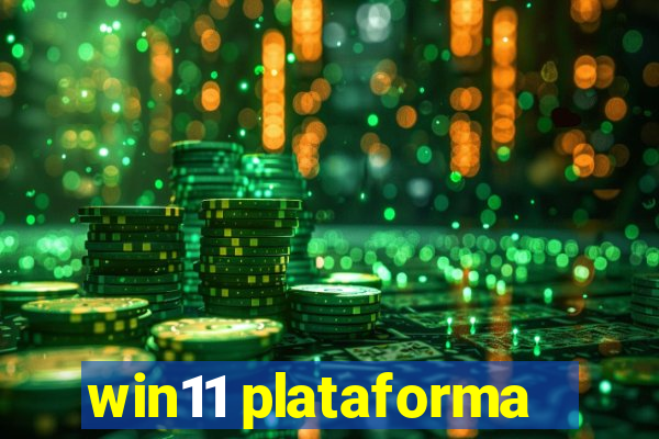 win11 plataforma