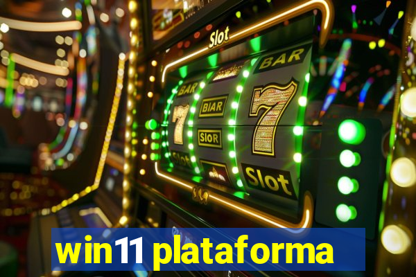 win11 plataforma