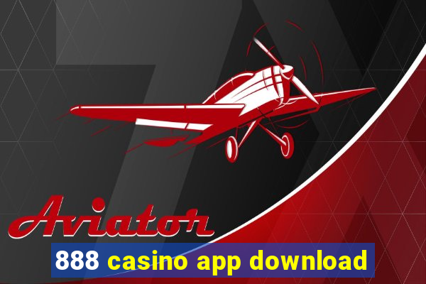 888 casino app download