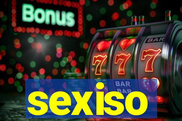 sexiso