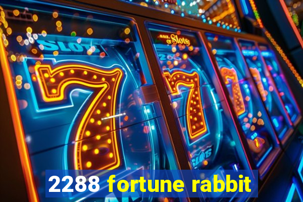 2288 fortune rabbit