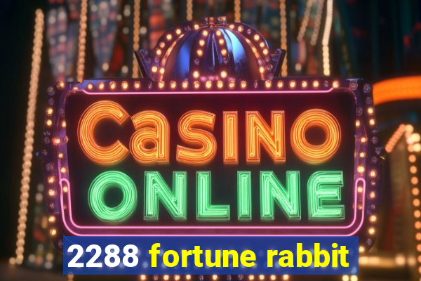 2288 fortune rabbit