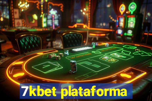 7kbet plataforma