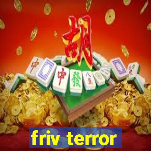 friv terror