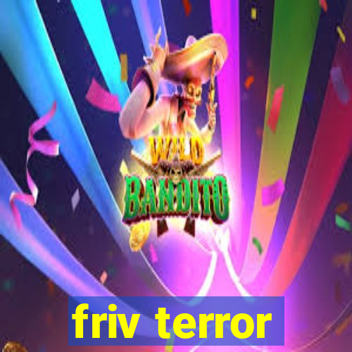 friv terror