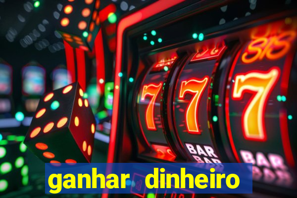 ganhar dinheiro jogando na internet