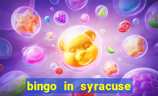 bingo in syracuse ny today