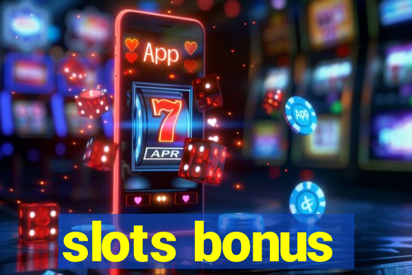 slots bonus