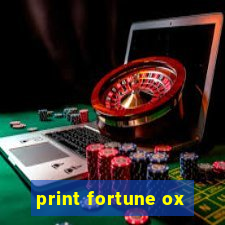 print fortune ox