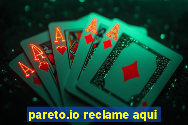 pareto.io reclame aqui