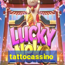 tattocassino