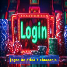 jogos de etica e cidadania