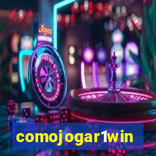 comojogar1win