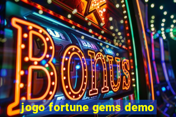 jogo fortune gems demo