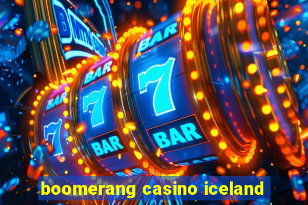 boomerang casino iceland