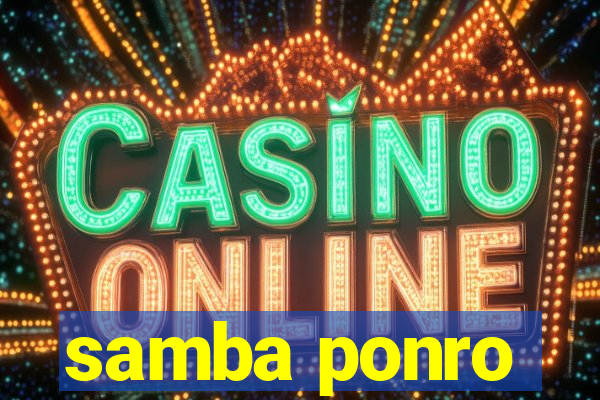 samba ponro