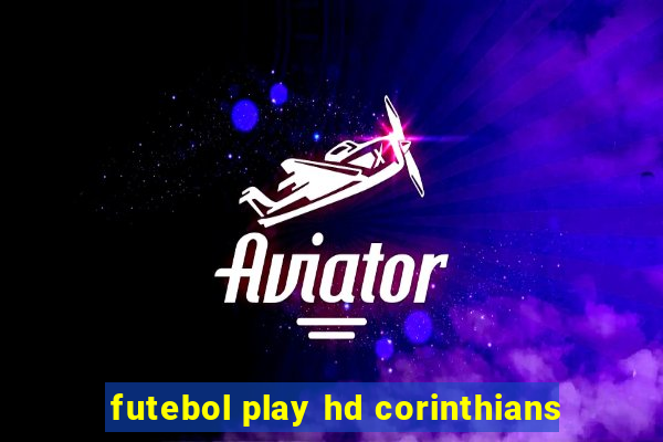 futebol play hd corinthians