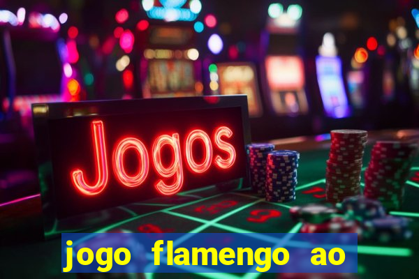 jogo flamengo ao vivo multicanais