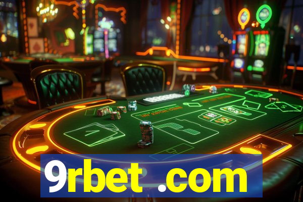 9rbet .com