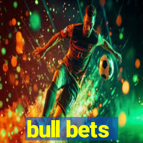 bull bets