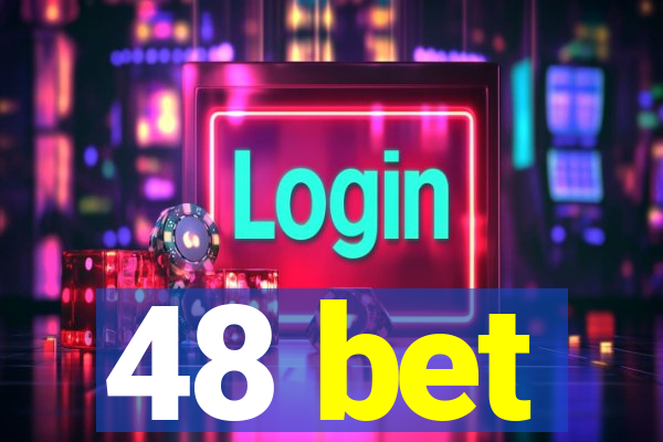 48 bet