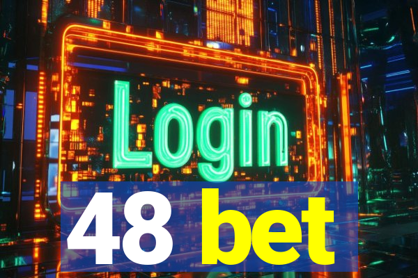 48 bet