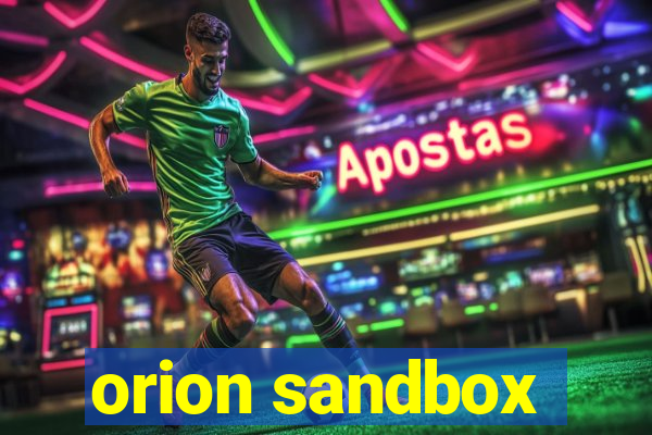 orion sandbox