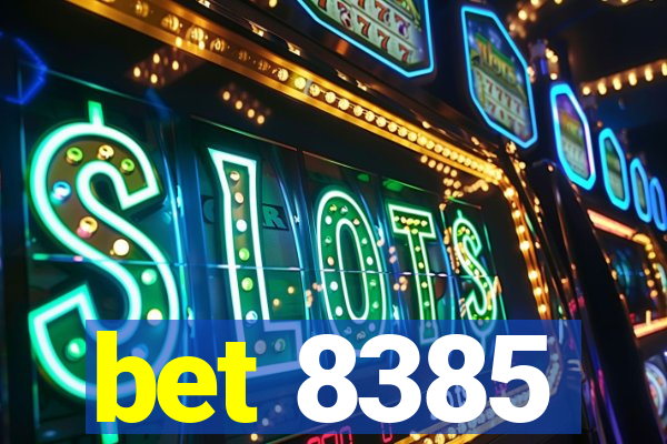 bet 8385