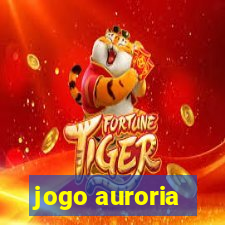 jogo auroria