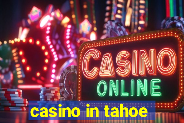 casino in tahoe