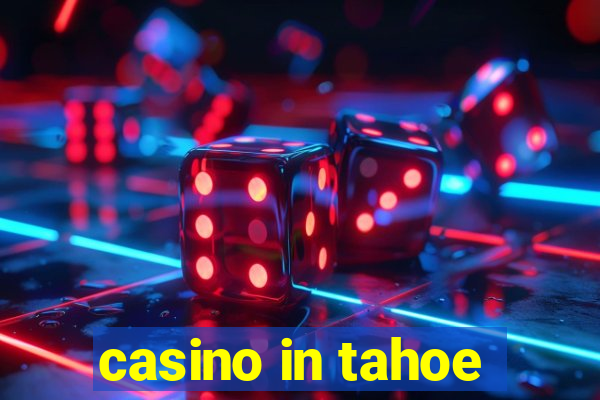 casino in tahoe