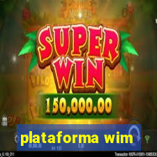 plataforma wim