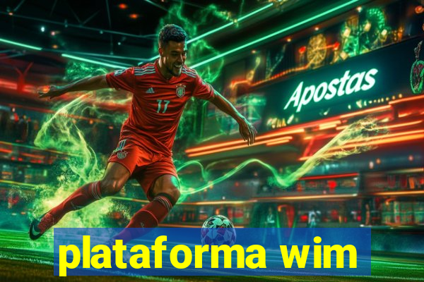 plataforma wim