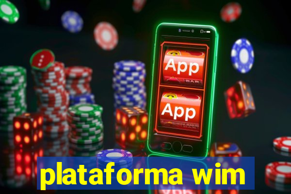 plataforma wim