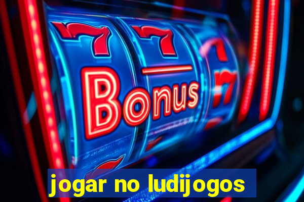 jogar no ludijogos