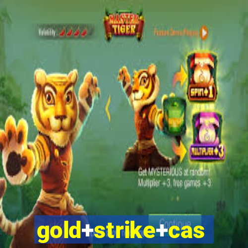 gold+strike+casino+resort