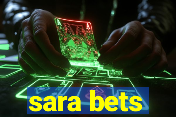 sara bets