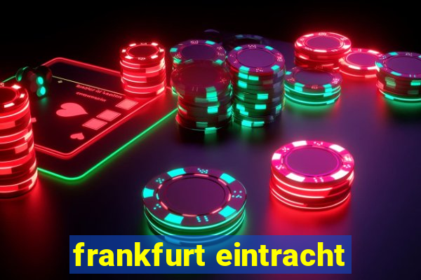 frankfurt eintracht