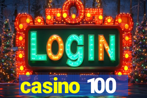 casino 100