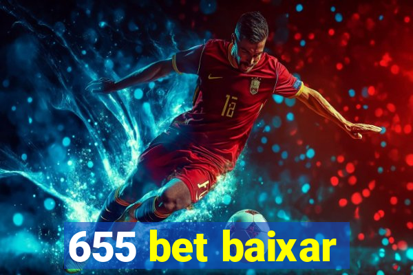 655 bet baixar