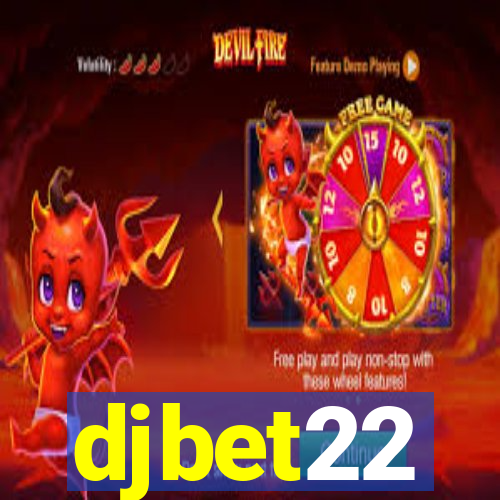 djbet22