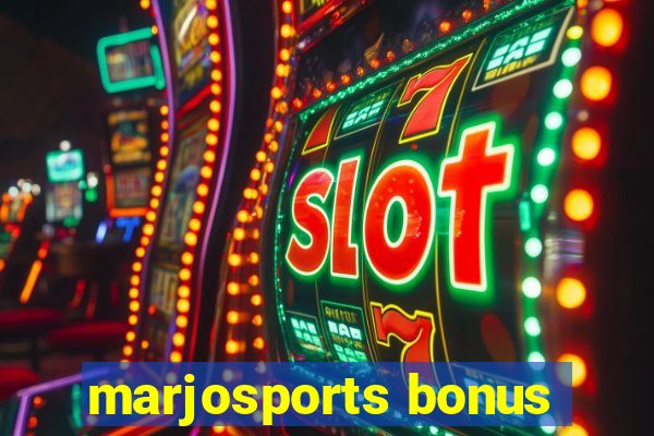 marjosports bonus