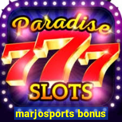 marjosports bonus