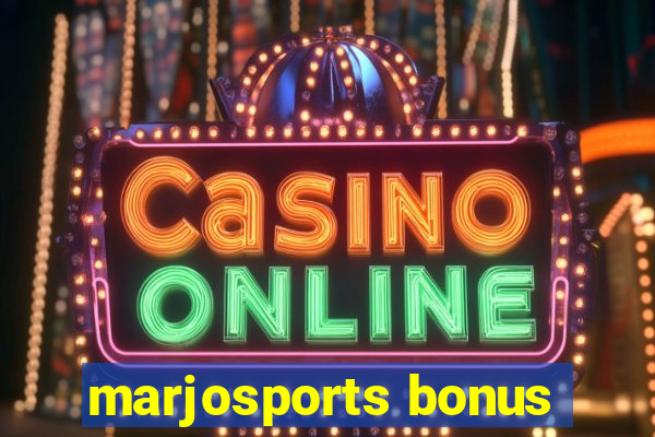 marjosports bonus