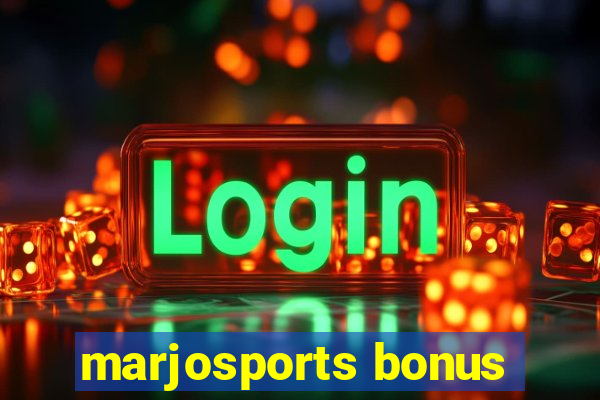 marjosports bonus